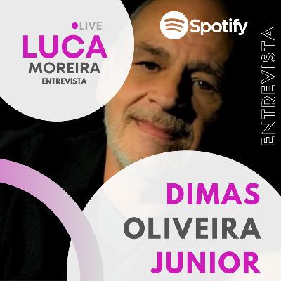 Episódio #9 - Dimas Oliveira Junior