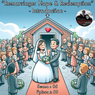 "Remarriage: Hope & Redemption" - Introduction