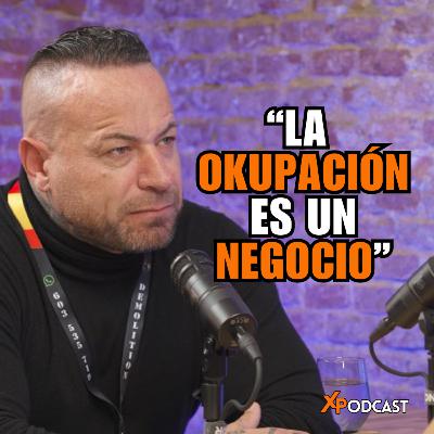 El PROBLEMA de LA OKUPACIÓN en ESPAÑA - Desokupa Demolition - La Experiencia Podcast.