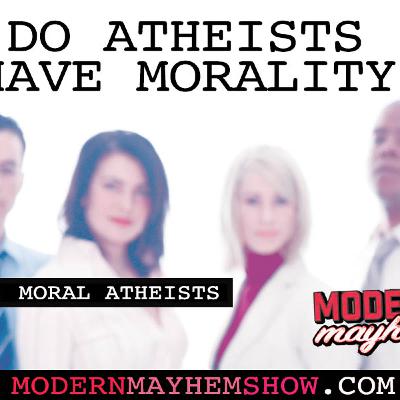 Ep 1: Moral Atheists Ep 1: Moral Atheists