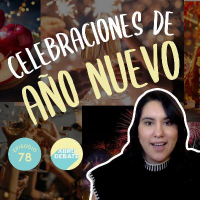 ¿El Año Nuevo es Igual en Todo el Mundo? | EP 78 | Abro Debate