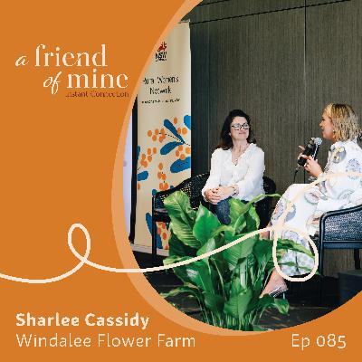 Instant Connection with Sharlee Cassidy from Windalee Flower Farm