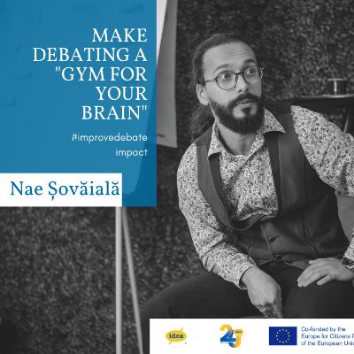 Argument Antrenant founder Nae Șovăială: "Turn debate into a gym for your brain"