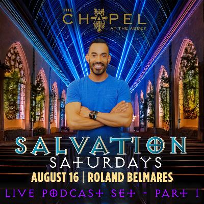 Episode 112: Live Sets - Salvation Saturdays @ The Chapel Pt.1 - West Hollywood, CA - August 18, 2025 - Episode 112