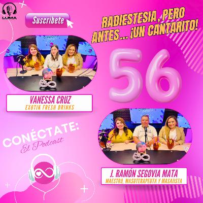 Radiestesia y masajes terapéuticos... pero antes: un cantarito (Episodio 56)
