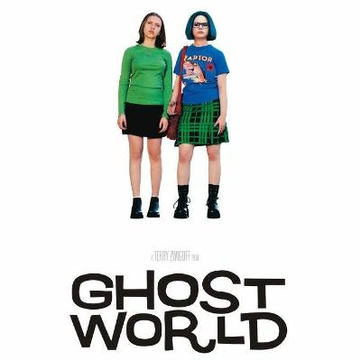 Episode 24: Ghost World Episode 24: Ghost World