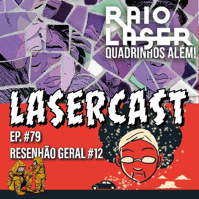 #79 - Resenhão Geral #12 #79 - Resenhão Geral #12