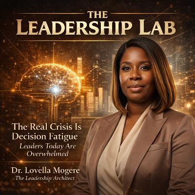 The Real Crisis Is Decision Fatigue — Leaders Today Are Overwhelmed