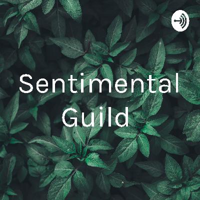 Sentimental Guild