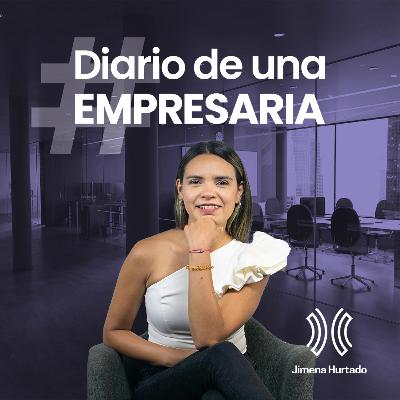 Diario de una empresaria - Episodio #1 Diario de una empresaria - Episodio #1