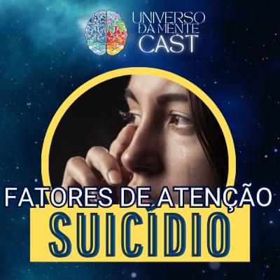 #31 - Fatores de ATENÇÃO que podem levar ao SUICÍDIO