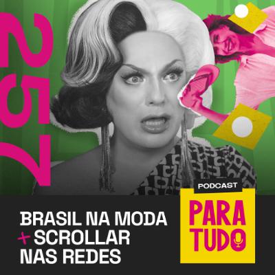 #257 - Cultura brasileira no topo, Grok e redes sociais #257 - Cultura brasileira no topo, Grok e redes sociais