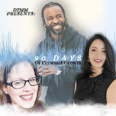 S7.M14. Unlocking Your Future Self: Inside the 90 Day Personal Growth Challenge