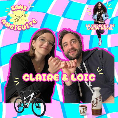 Épisode 20 : Claire et Loïc