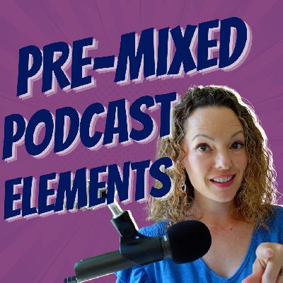 Simplify Episode Production With Pre-Recorded Elements | Ep 68 | Minisode Simplify Episode Production With Pre-Recorded Elements | Ep 68 | Minisode
