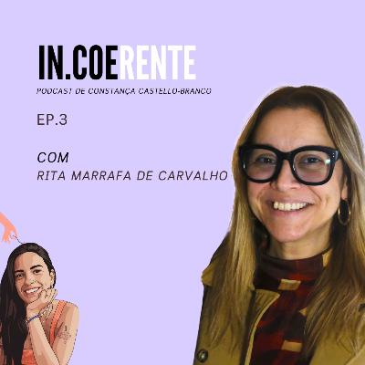 Rita Marrafa de Carvalho: A melhor versão de nós próprias ou… a pior pressão?”