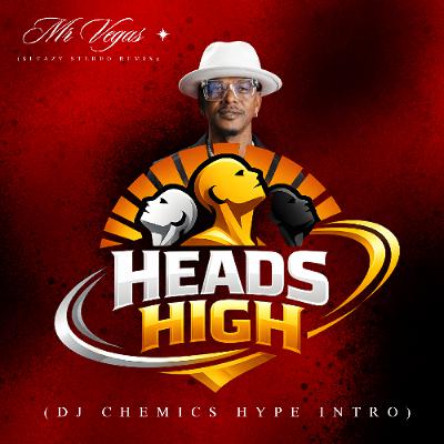 Mr. Vegas - Heads High (Sleazy Stereo Remix) (DJ Chemics Hype Intro)