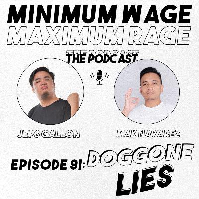 #91: DOGGONE LIES