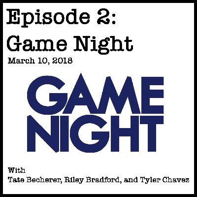 Episode 2 - Game Night