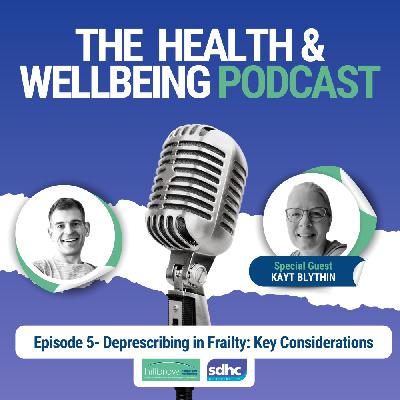 Deprescribing in Frailty: A Conversation with Kayt Blythin Deprescribing in Frailty: A Conversation with Kayt Blythin