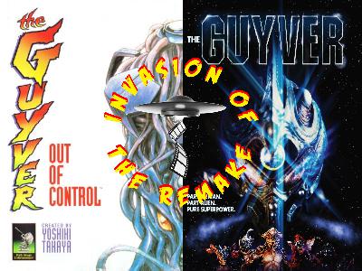Ep.453 The Guyver: Out of Control (1986) Vs. The Guyver (1991) Ep.453 The Guyver: Out of Control (1986) Vs. The Guyver (1991)