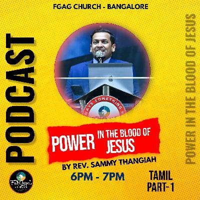 Power In The Blood Of JESUS - Tamil Part 1