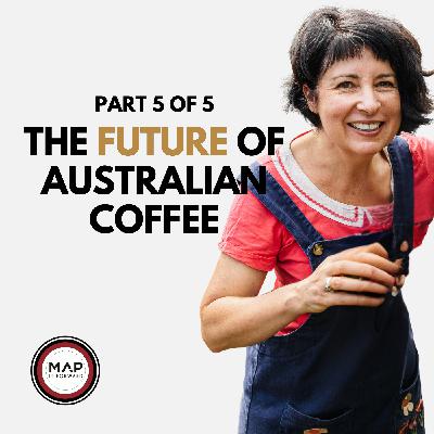 1550 | Part 5 of 5 | The Future of Australian Coffee Farming (Rebecca Zentveld)