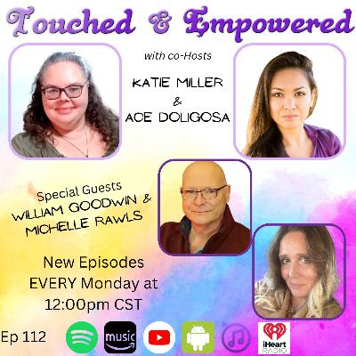🌟 Touched and Empowered – Mindful Nuggets with William Goodwin & Michelle Rawles 🌟
