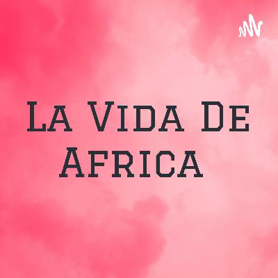 La Vida De Africa  (Trailer)