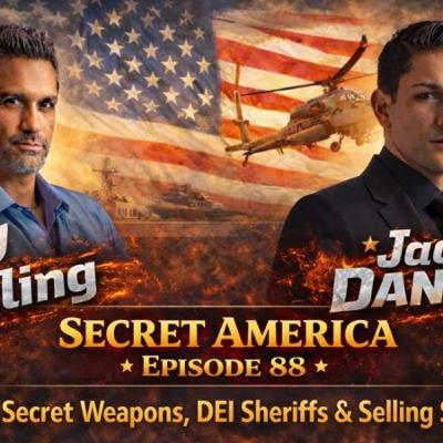Secret America - Episode 88 - Secret Weapons, DEI Sheriffs & Selling SNAP Secret America - Episode 88 - Secret Weapons, DEI Sheriffs & Selling SNAP
