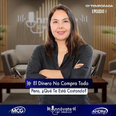 T13 E1: El dinero no compra todo, pero, ¿qué te está costando?