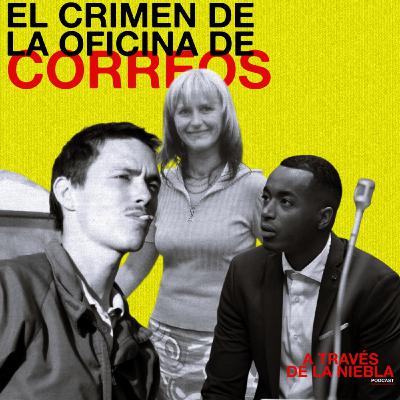 El Crimen de la Oficina de Correos: ¿Quién mató a Catherine Burgod?