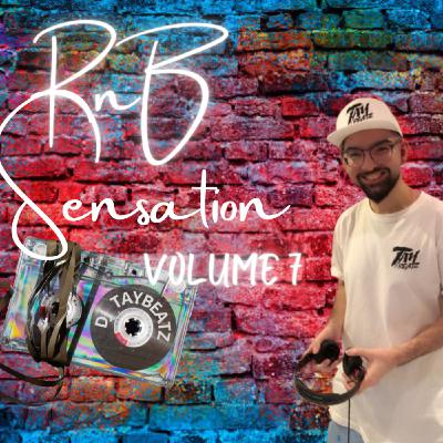 DJ TAYBEATZ - RNB SENSATION VOL. 7 DJ TAYBEATZ - RNB SENSATION VOL. 7