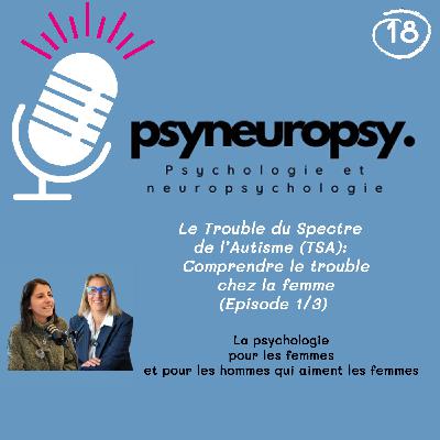 Comprendre le Trouble du Spectre Autistique chez la femme
