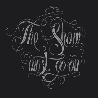 Episode 69 "The Show Must Go On"