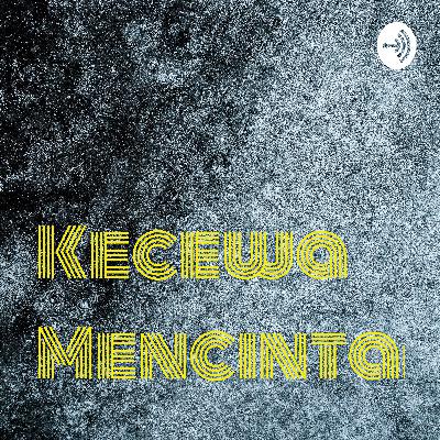Kecewa mencintamu