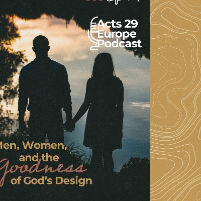 Men, Women, and the Goodness of God’s Design