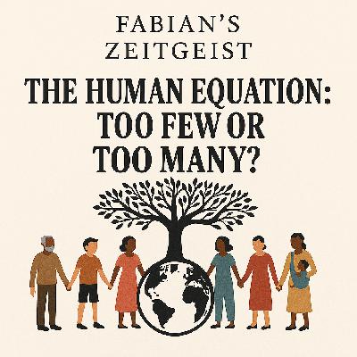 The Human Equation: Too Few or Too Many?