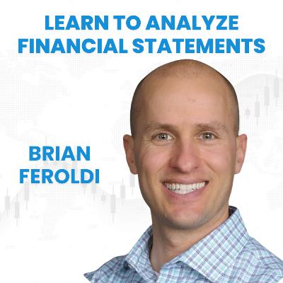 Financial Statement Analysis for Beginners - Brian Feroldi
