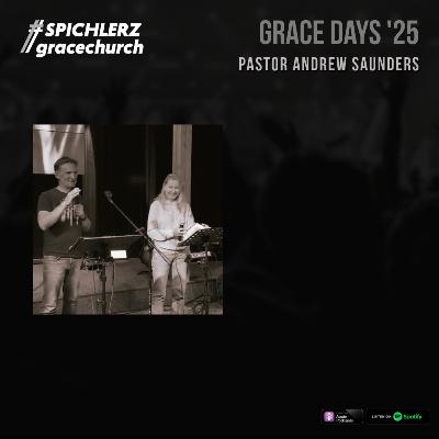Grace Days '25. Słowo Pastor Andrew Saunders
