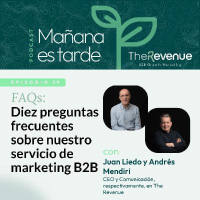 FAQs: diez preguntas frecuentes sobre nuestro servicio de marketing B2B #19