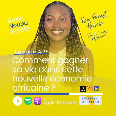 Comment gagner sa vie dans la nouvelle économie africaine de 2026?