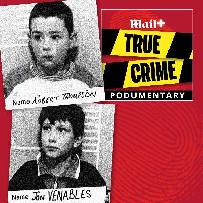 The murder of James Bulger, a Mail+ True Crime podumentary The murder of James Bulger, a Mail+ True Crime podumentary
