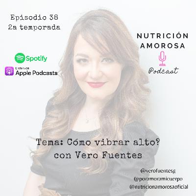 E38 T2 - Cómo vibrar alto? con Vero Fuentes E38 T2 - Cómo vibrar alto? con Vero Fuentes