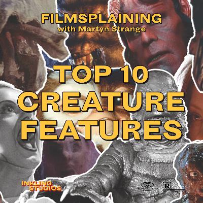 406: Top 10 Creature Features