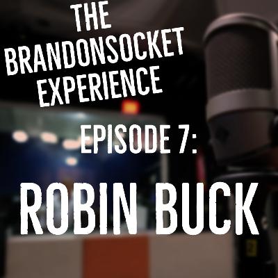 Ep. 07 - Robin Buck