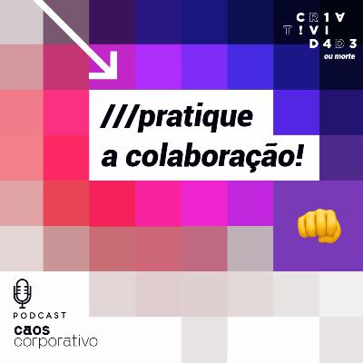 Pratique a colaboração