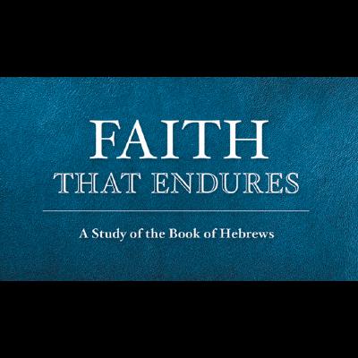 Faith That Works - Week 36