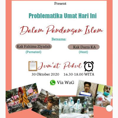 30 Oktober - Fahima Ziyadah 🌺 Problematika Umat Hari Ini Dalam Pandangan Islam 🌺 30 Oktober - Fahima Ziyadah 🌺 Problematika Umat Hari Ini Dalam Pandangan Islam 🌺
