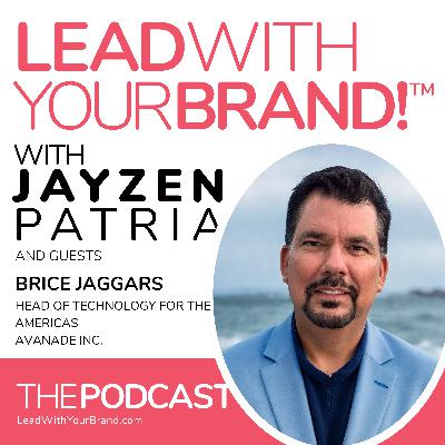 Season 6, Episode 9 : Don’t Focus on the Battle : Brice Jaggars, Head of Technology for the Americas, Avanade Inc Season 6, Episode 9 : Don’t Focus on the Battle : Brice Jaggars, Head of Technology for the Americas, Avanade Inc